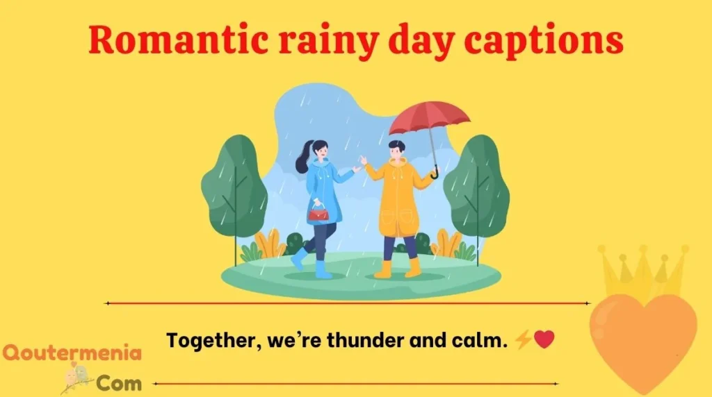 Romantic rainy day captions
