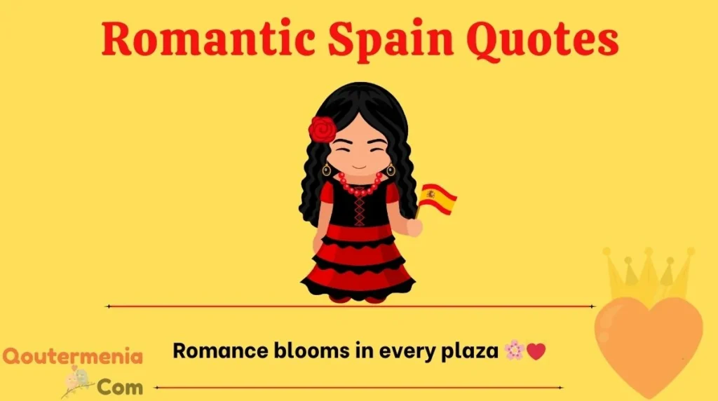 Romantic Spain Quotes