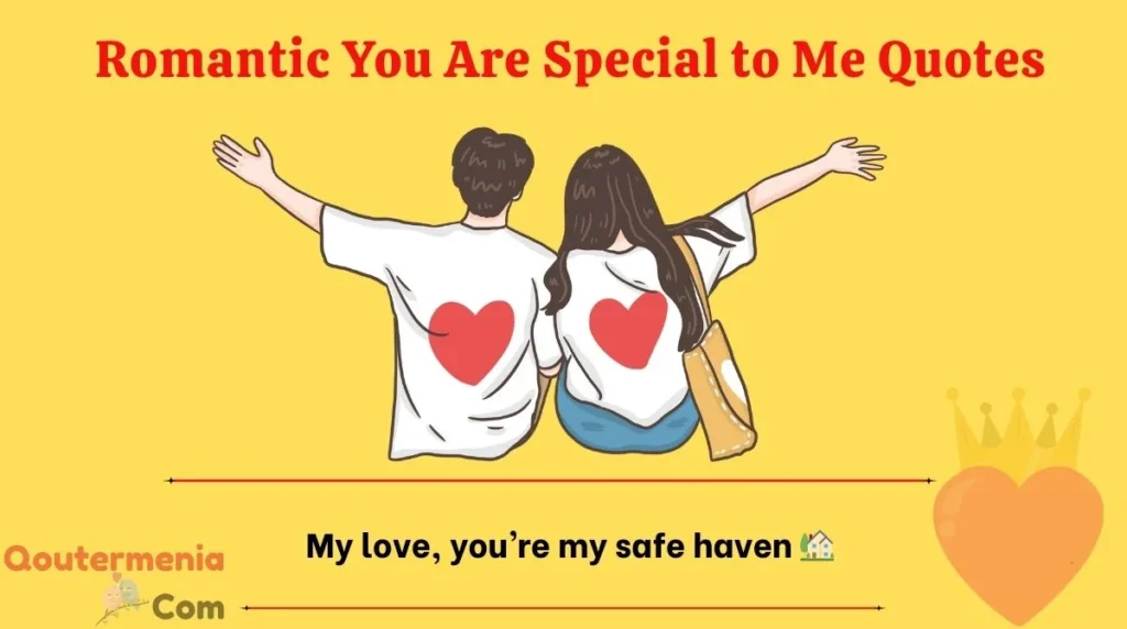 Romantic You Are Special to Me Quotes