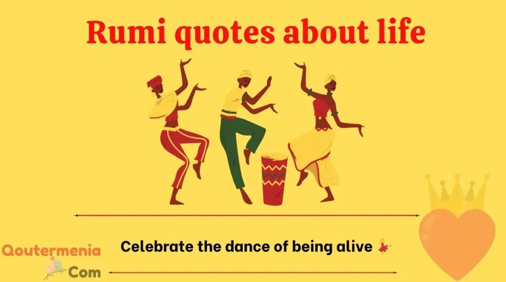 Rumi quotes about life