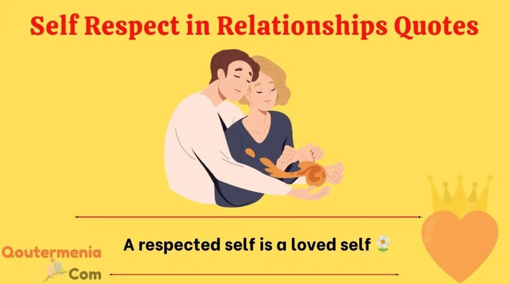 Self Respect in Relationships Quotes