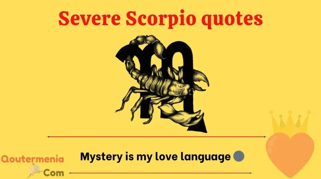 Severe Scorpio quotes