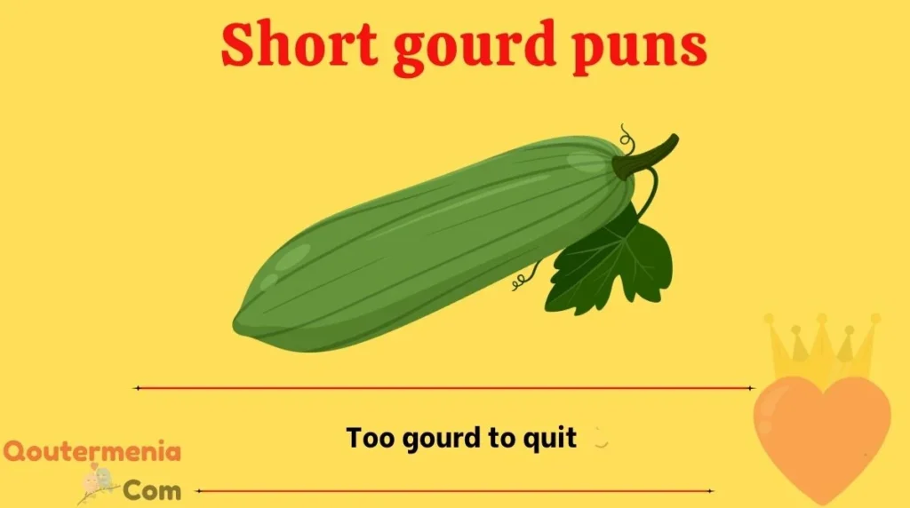Short gourd puns 