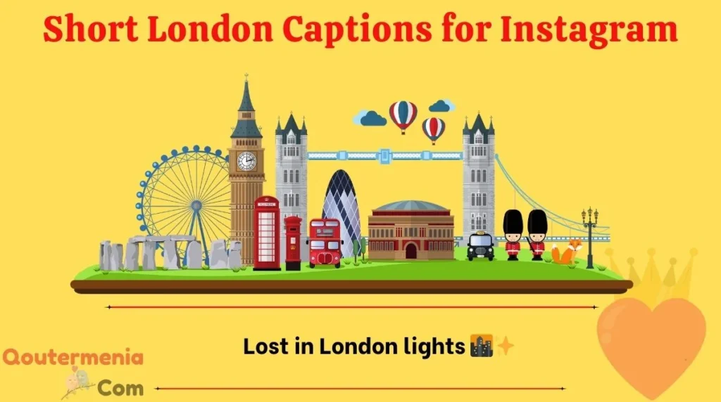 Short London Captions for Instagram