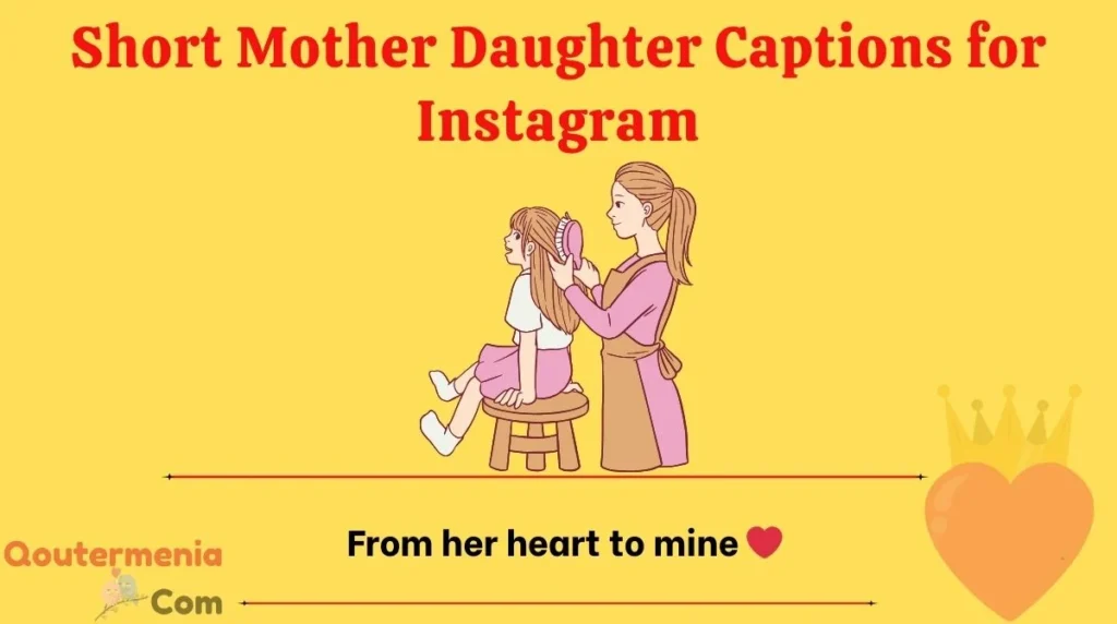 Short Mother Daughter Captions for Instagram
