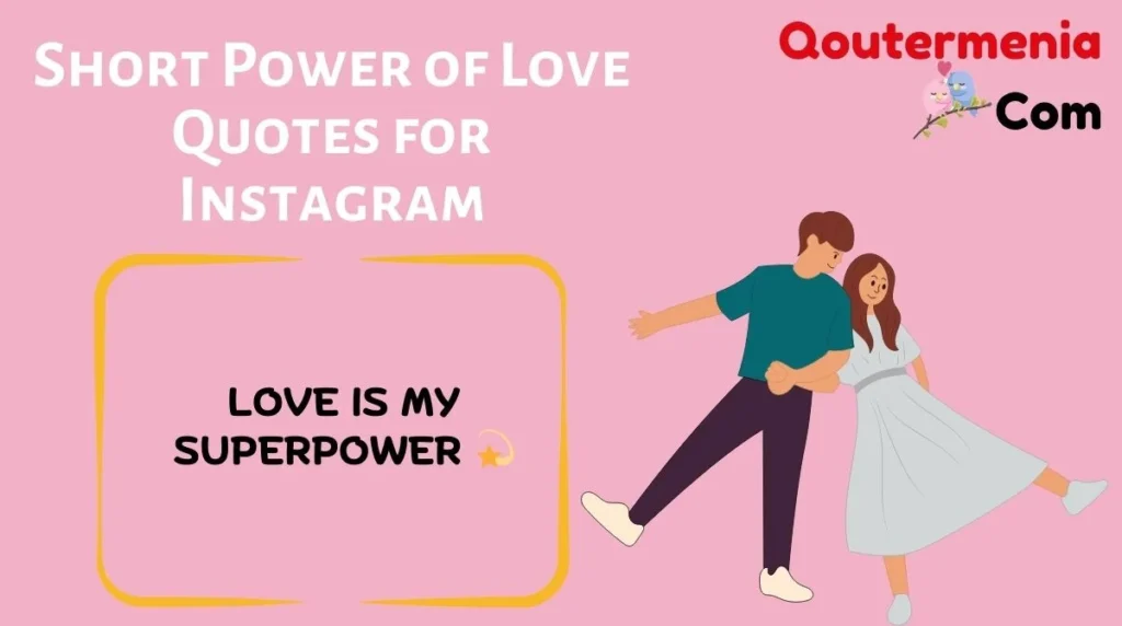 Short Power of Love Quotes for Instagram