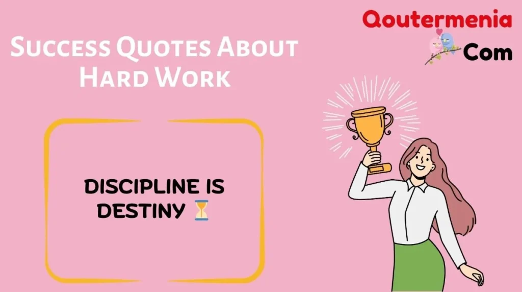 Success Quotes About Hard Work