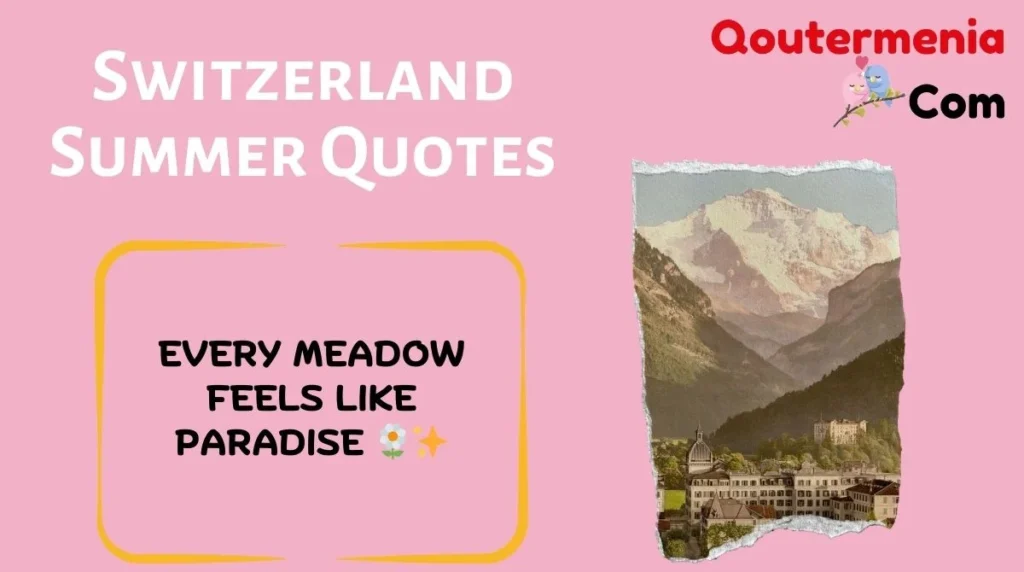 Switzerland Summer Quotes