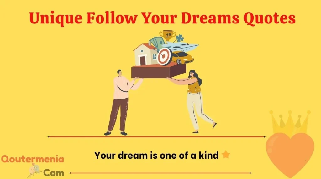 Unique Follow Your Dreams Quotes