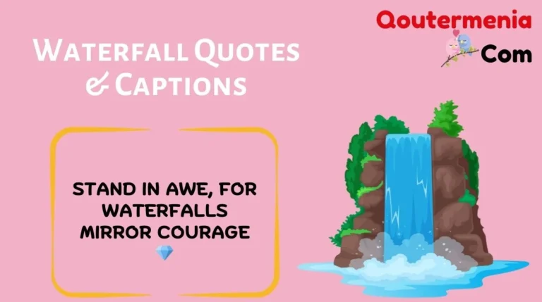 Waterfall Quotes & Captions