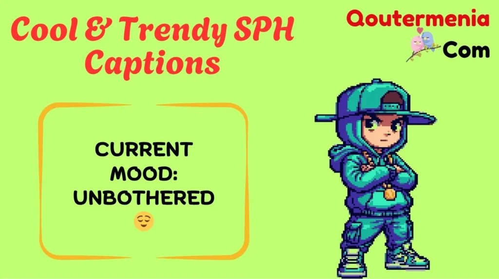 Cool & Trendy SPH Captions