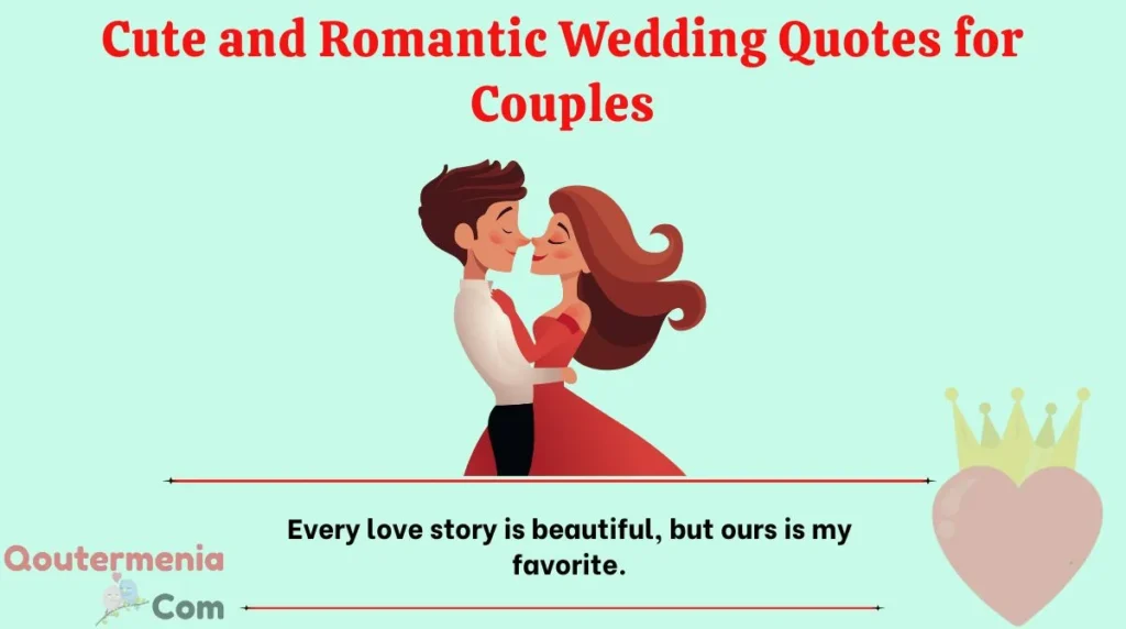 Cute and Romantic Wedding Quotes for Couples