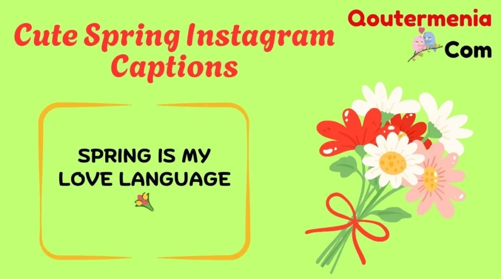 Cute Spring Instagram Captions