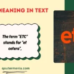 ETC Meaning in Text