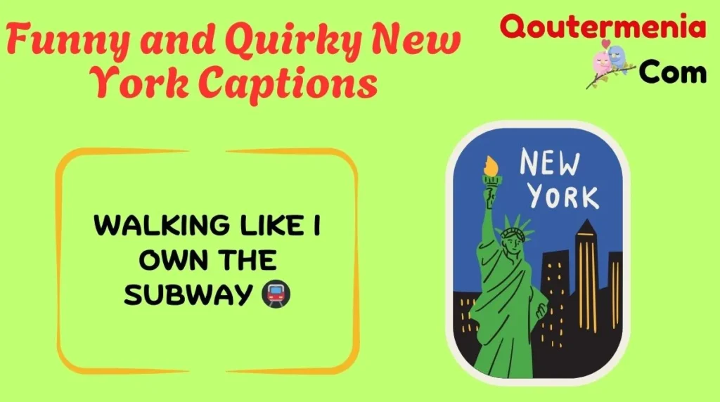 Funny and Quirky New York Captions
