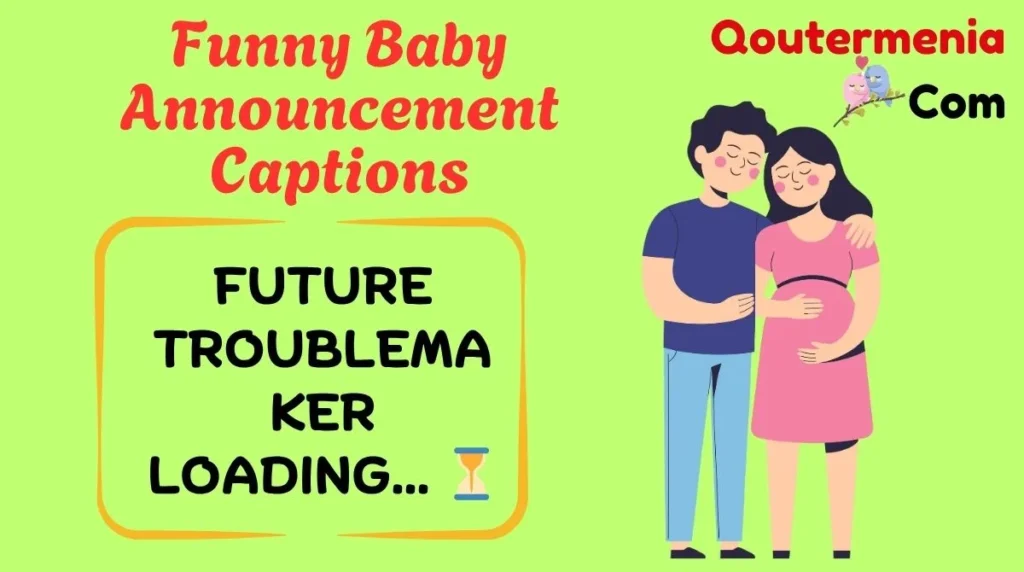 Funny Baby Announcement Captions