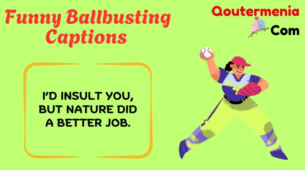 Funny Ballbusting Captions 