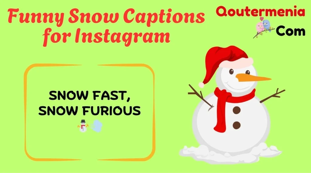 Funny Snow Captions for Instagram