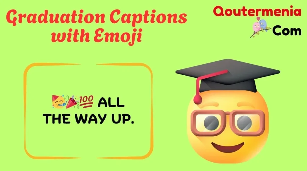 Graduation Captions with Emoji