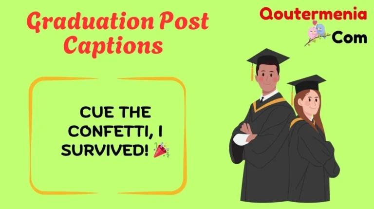 Graduation Post Captions