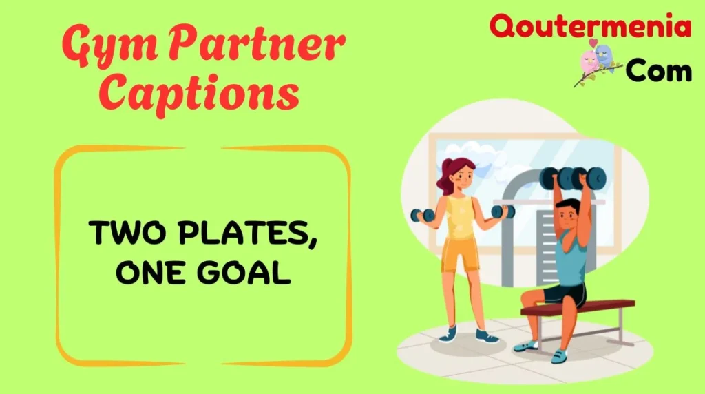 Gym Partner Captions 