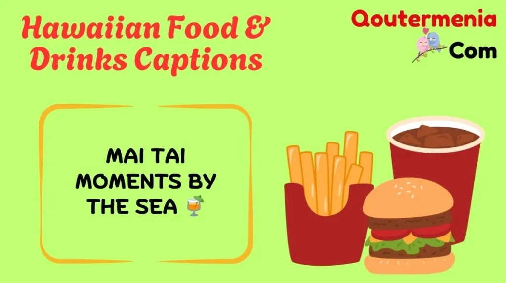 Hawaiian Food & Drinks Captions