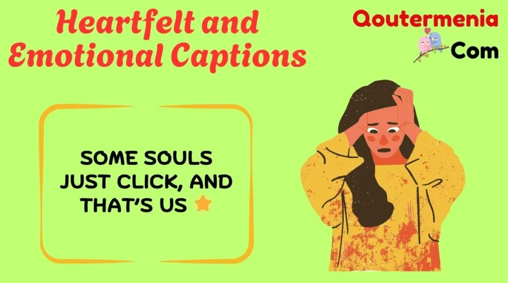 Heartfelt and Emotional Captions