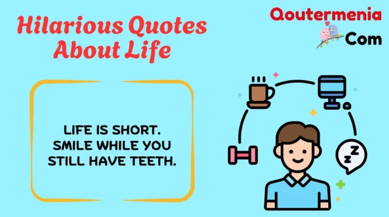 Hilarious Quotes About Life