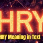 HRY Meaning in Text