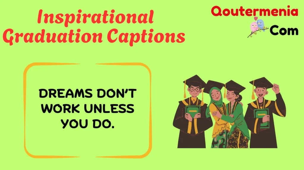 Inspirational Graduation Captions 