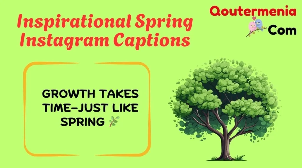 Inspirational Spring Instagram Captions