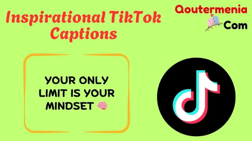 Inspirational TikTok Captions
