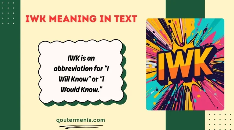 IWK Meaning in Text