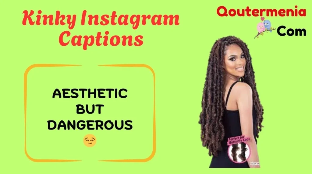 Kinky Instagram Captions