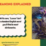 Lumon Meaning Explained