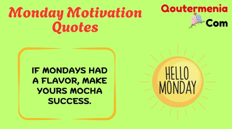 Monday Motivation Quotes