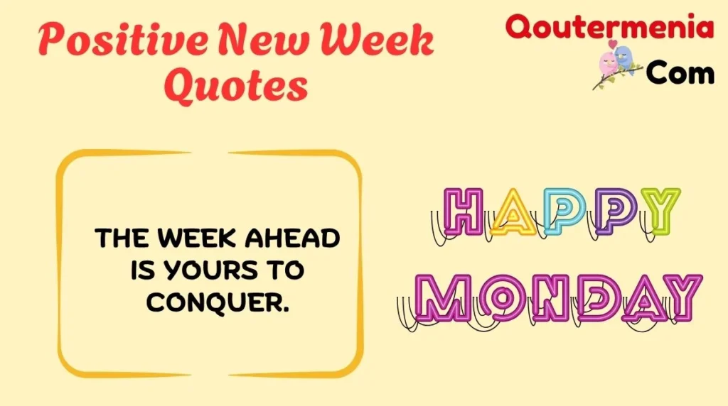 Positive New Week Quotes