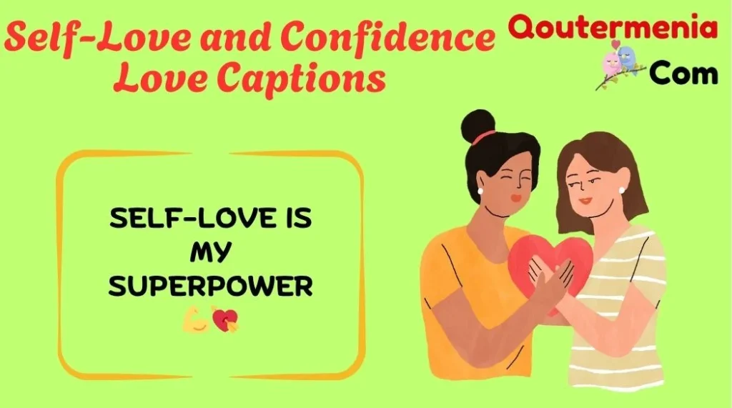 Self-Love and Confidence Love Captions