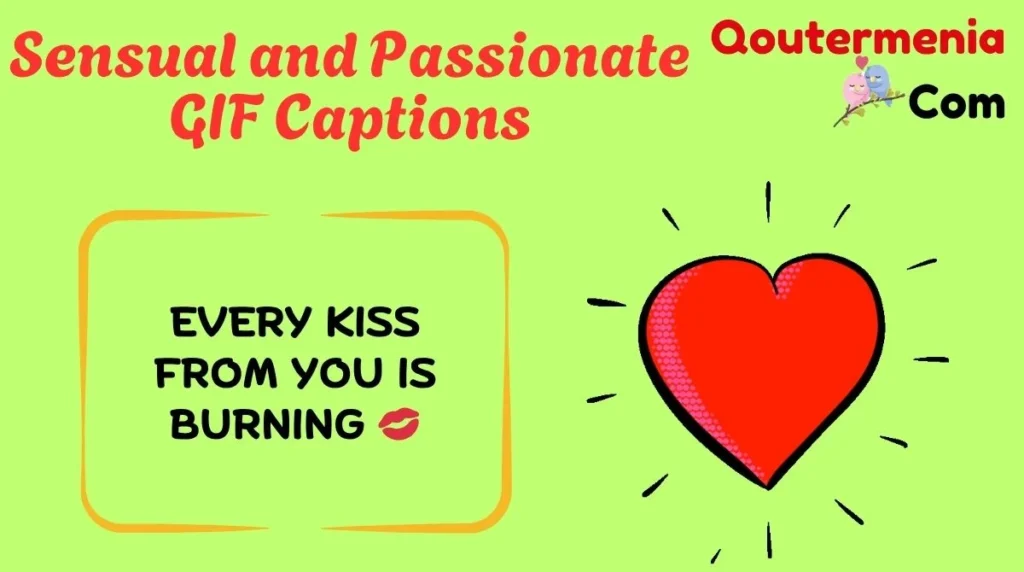 Sensual and Passionate GIF Captions