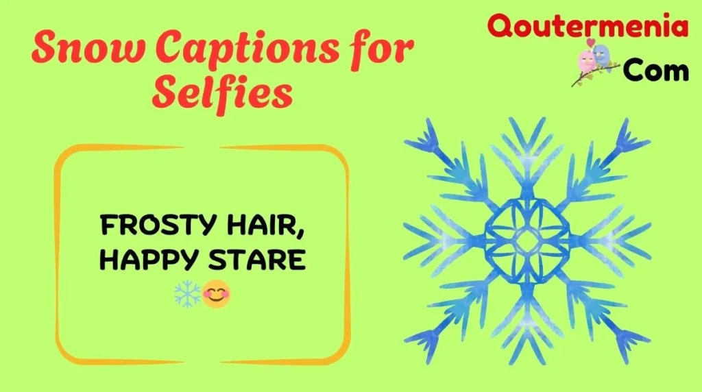 Snow Captions for Selfies