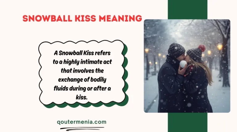 Snowball Kiss Meaning