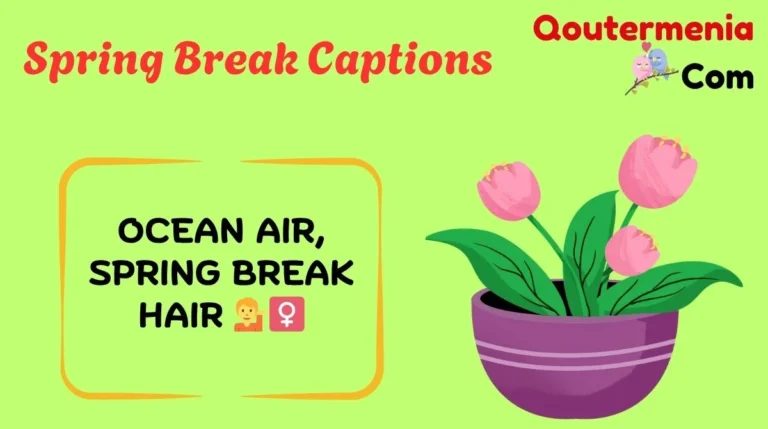 Spring Break Captions