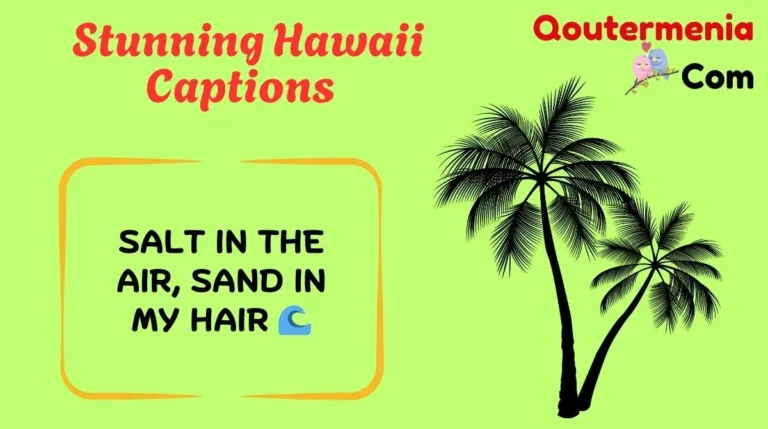 Stunning Hawaii Captions