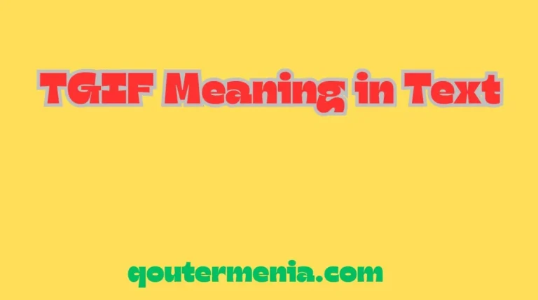 TGIF Meaning in Text