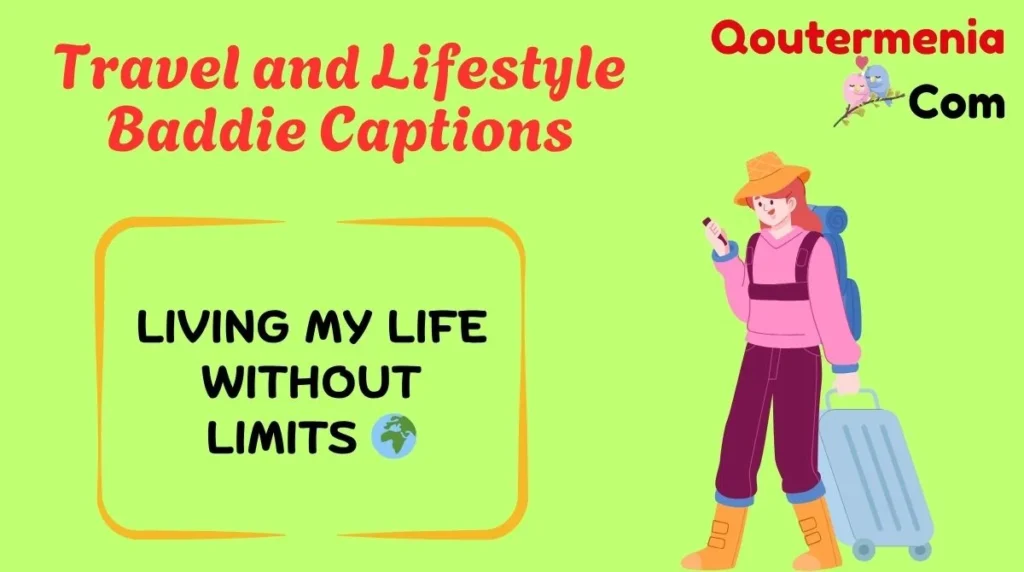 Travel and Lifestyle Baddie Captions