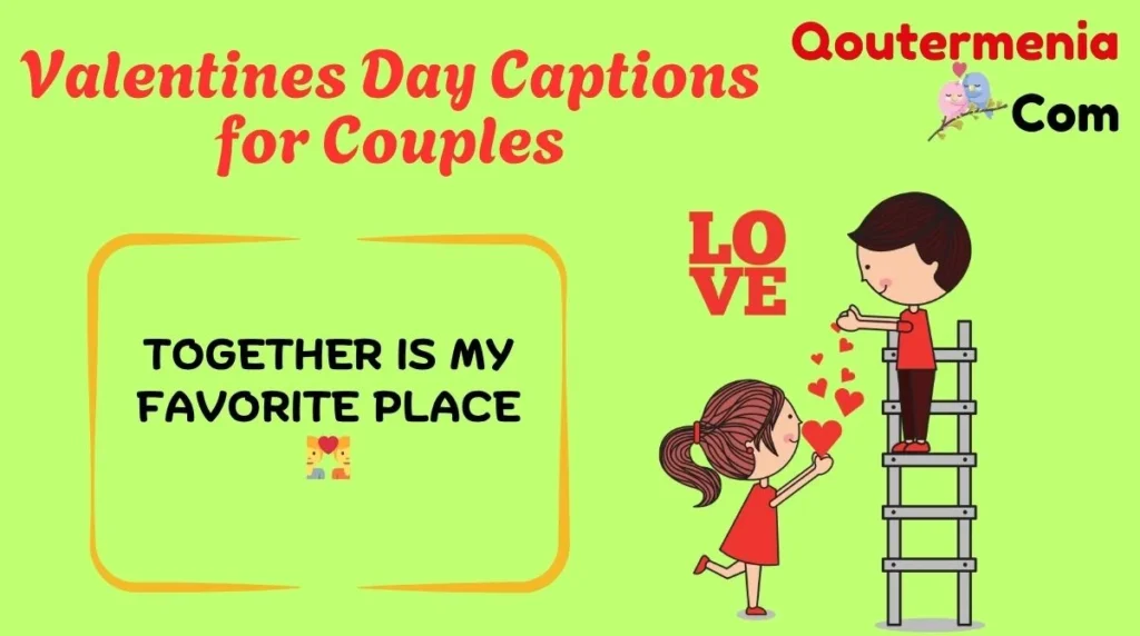 Valentines Day Captions for Couples