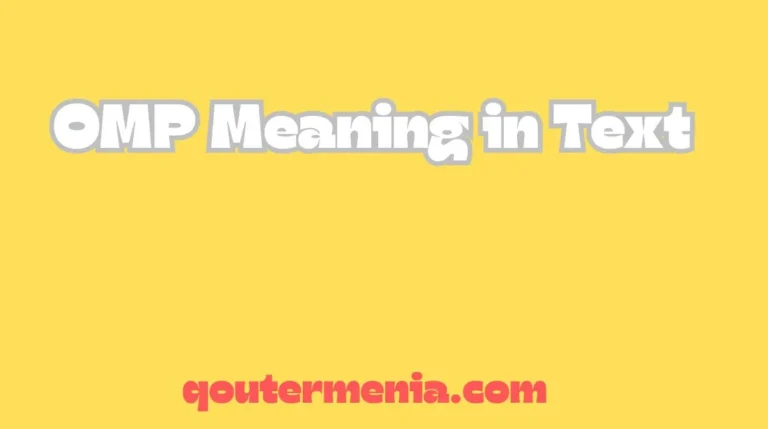 OMP Meaning in Text