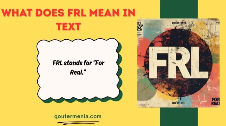 What Does FRL Mean in Text
