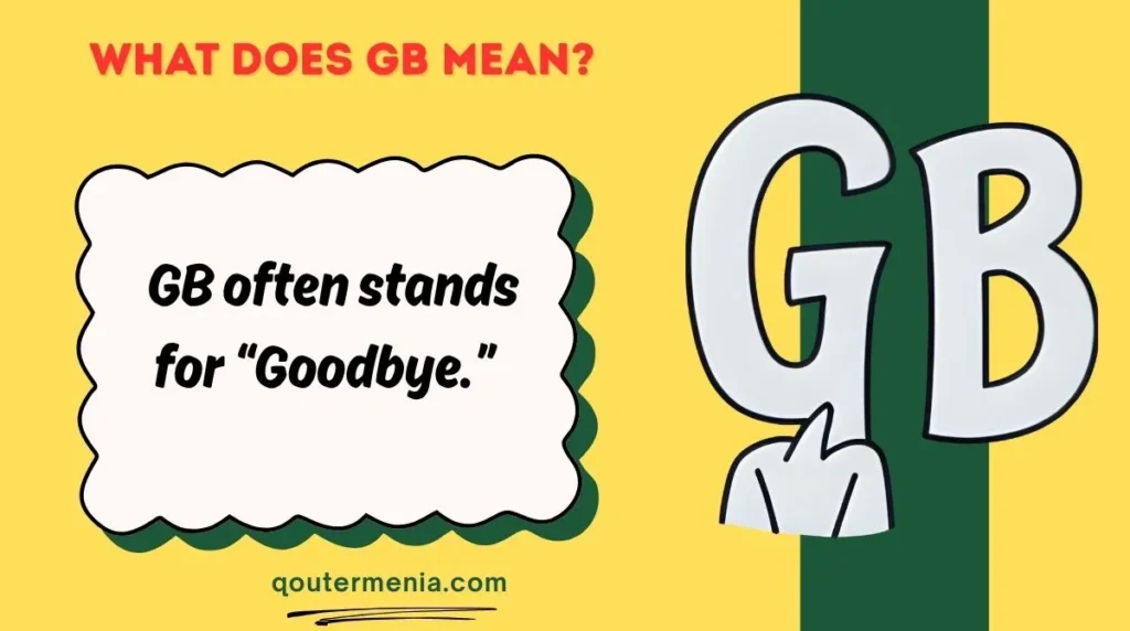 What Does GB Mean?