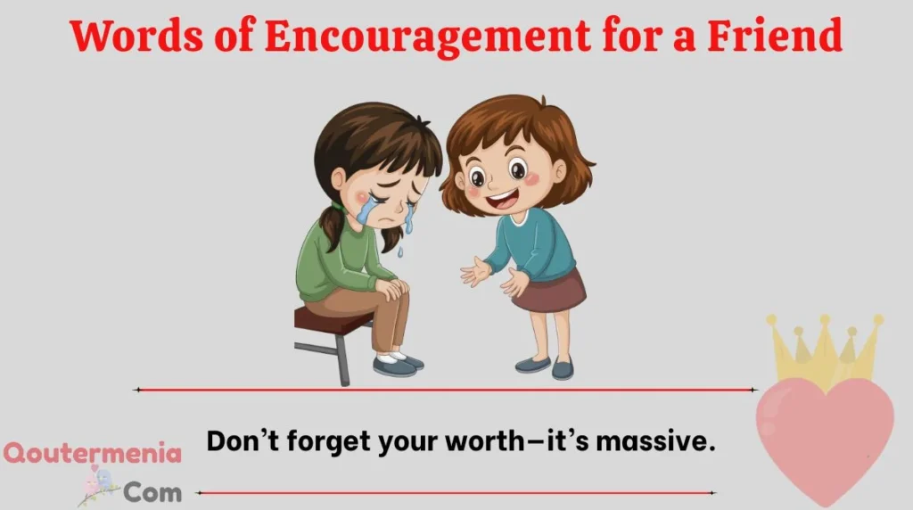 Words of Encouragement for a Friend
